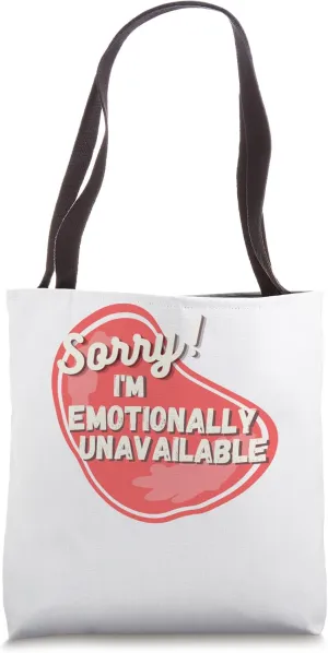 Sorry I'm Unavailable Funny Anti Social Introvert Quote Tote Bag