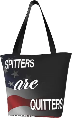 Spitters Are Quitters Fashion Shoulder Bag Large Capacity For Man Or Woman
