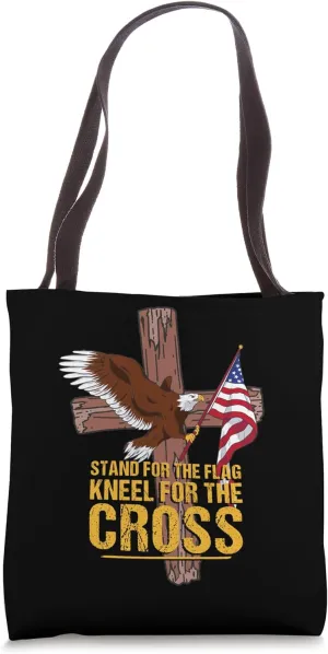 Stand For The Flag Kneel For The Cross Patriotic Religious Tote Bag