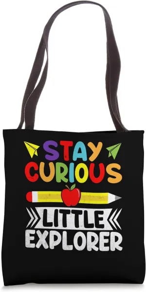 Stay Curious Little Explorer School Teacher Students Tote Bag