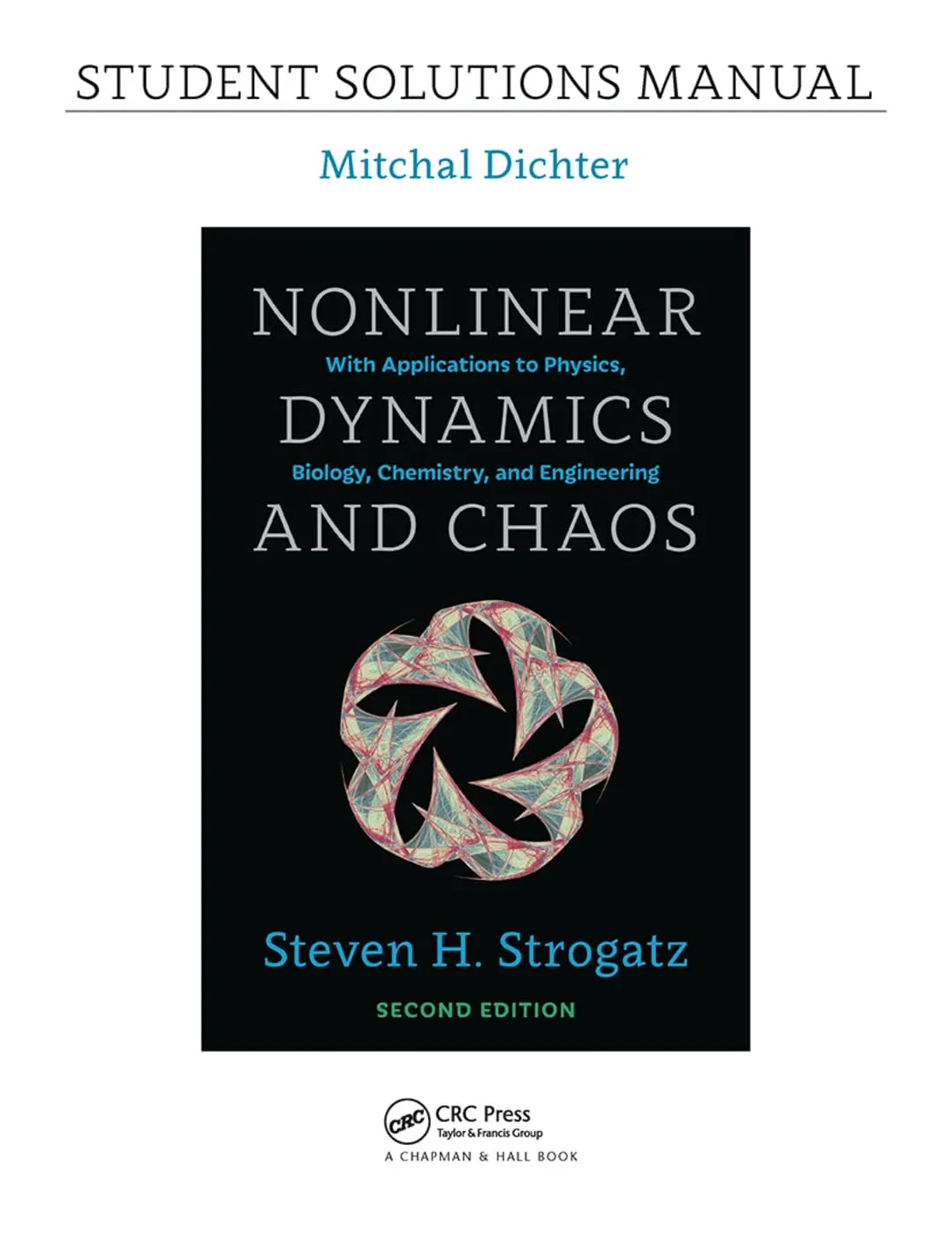Student Solutions Manual for Nonlinear Dynamics and Chaos, 2nd edition 1st Edition