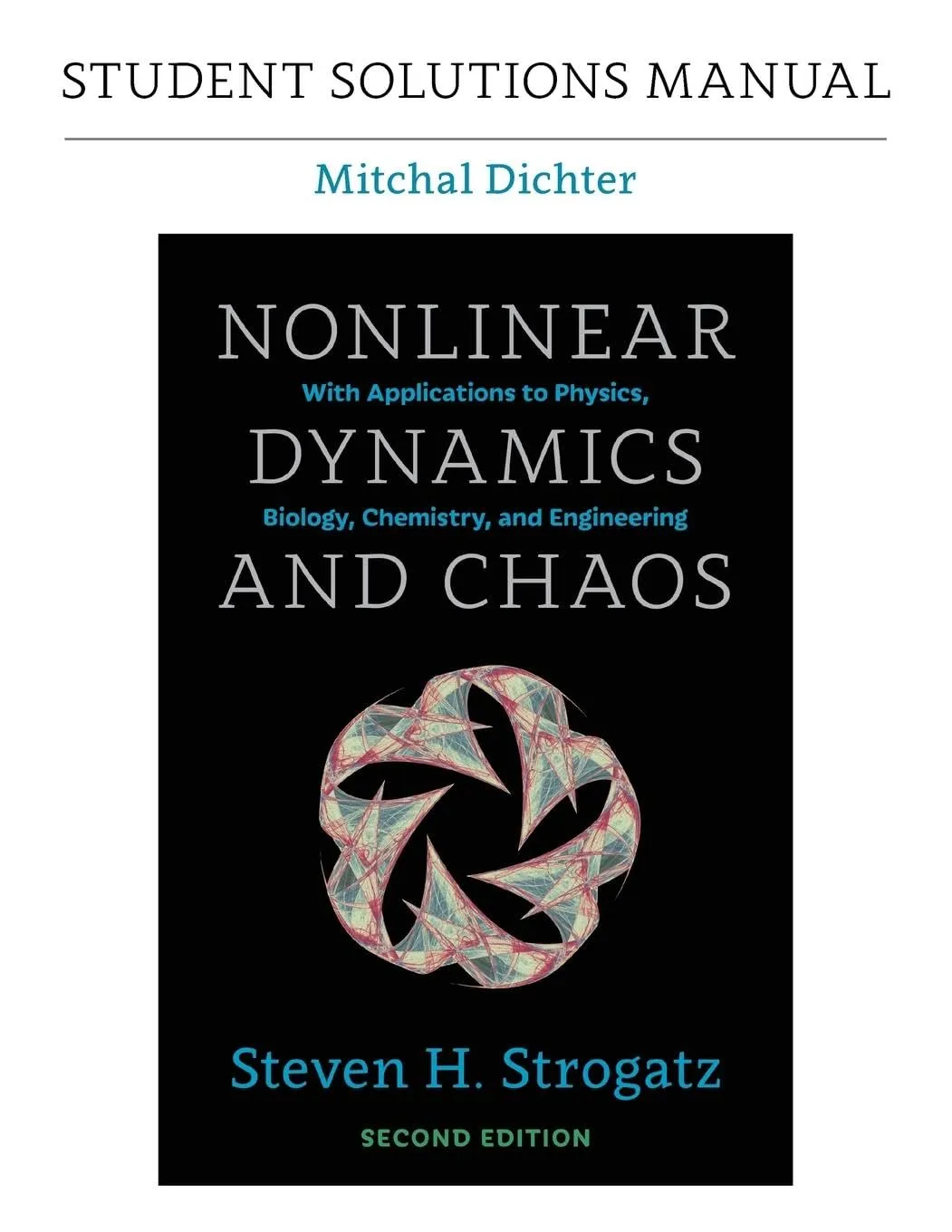 Student Solutions Manual for Nonlinear Dynamics and Chaos, 2nd edition Paperback – Student Edition, May 1, 1988