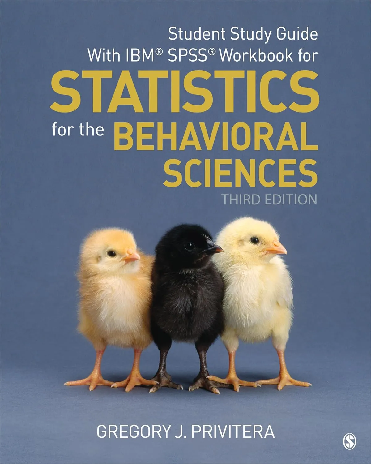 Student Study Guide With IBM® SPSS® Workbook for Statistics for the Behavioral Sciences Third Edition