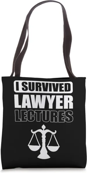 Survived Lawyer Lectures Law Student Tote Bag