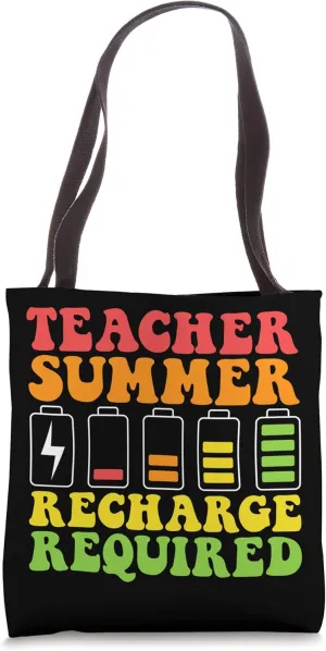 Teacher Summer Recharge Required Happy Last Day of School Tote Bag