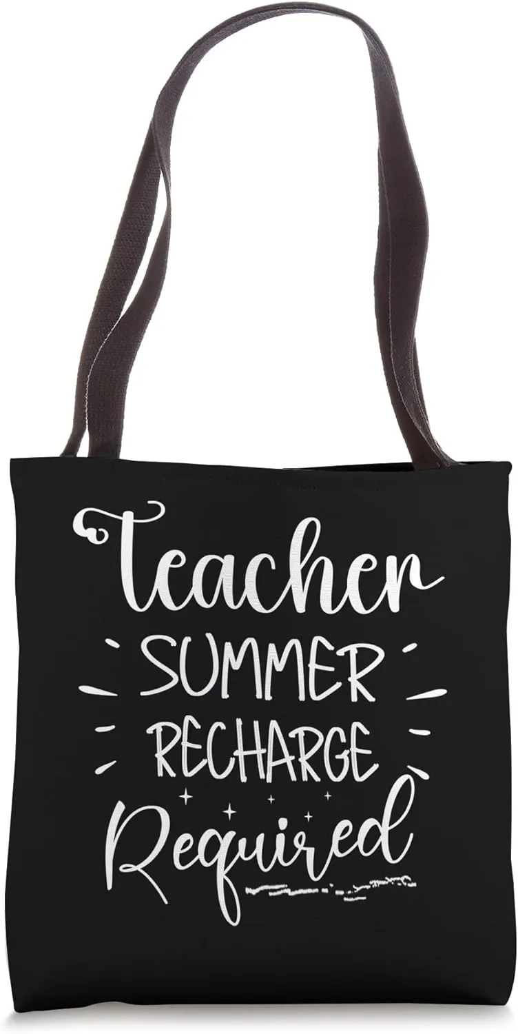 Teacher Summer Recharge Required Last Day School Tote Bag