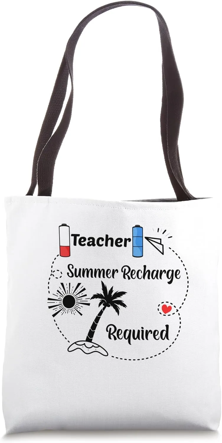 Teacher Summer Recharge Required Last week School funny Tote Bag