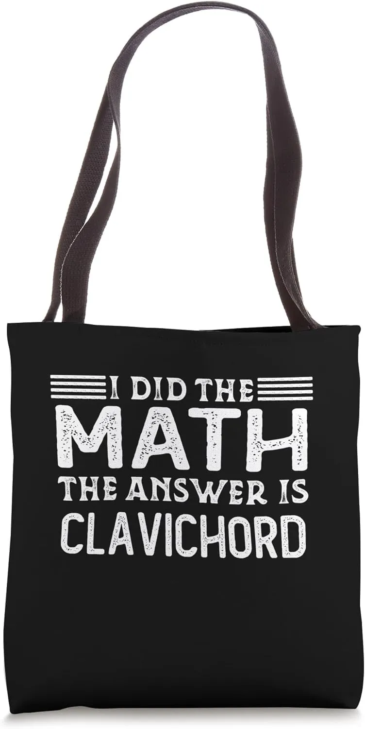 The Answer Is Clavichord Funny Math Teacher Student Tote Bag