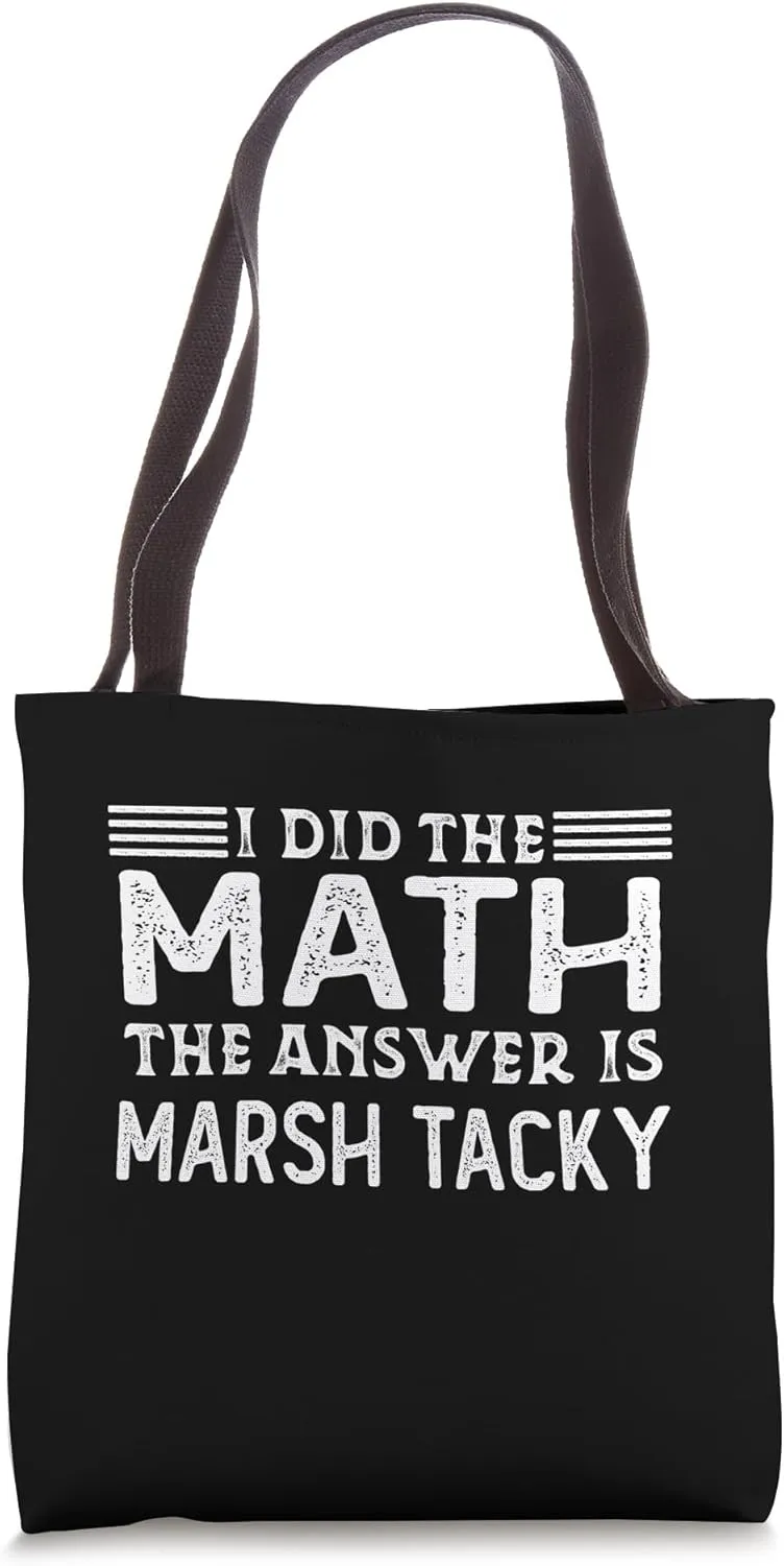 The Answer Is Marsh Tacky Funny Math Teacher Student Tote Bag