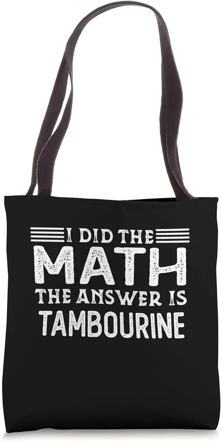 The Answer Is Tambourine Funny Math Teacher Student Tote Bag
