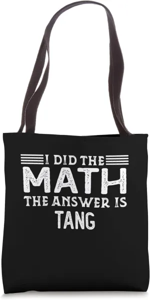 The Answer Is Tang Funny Math Teacher Student Tote Bag