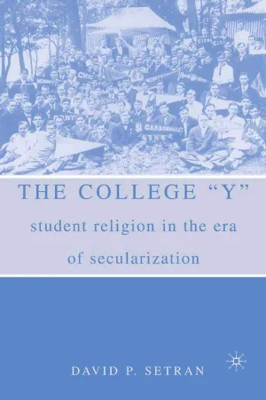 The College "Y": Student Religion in the Era of Secularization Paperback – July 2, 2008