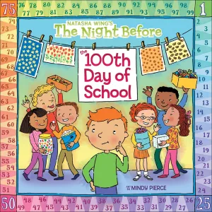The Night Before the 100th Day of School (Reading Railroad) School & Library Binding – Illustrated, December 1, 2005