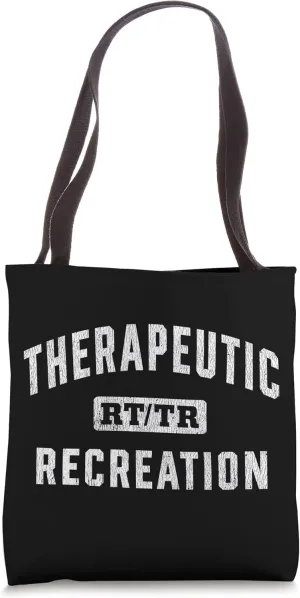 Therapeutic Recreation Therapist Recreational Therapy Tote Bag
