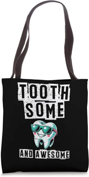 Toothsome And Awesome Dental Teeth Doctor Dentistry Tote Bag