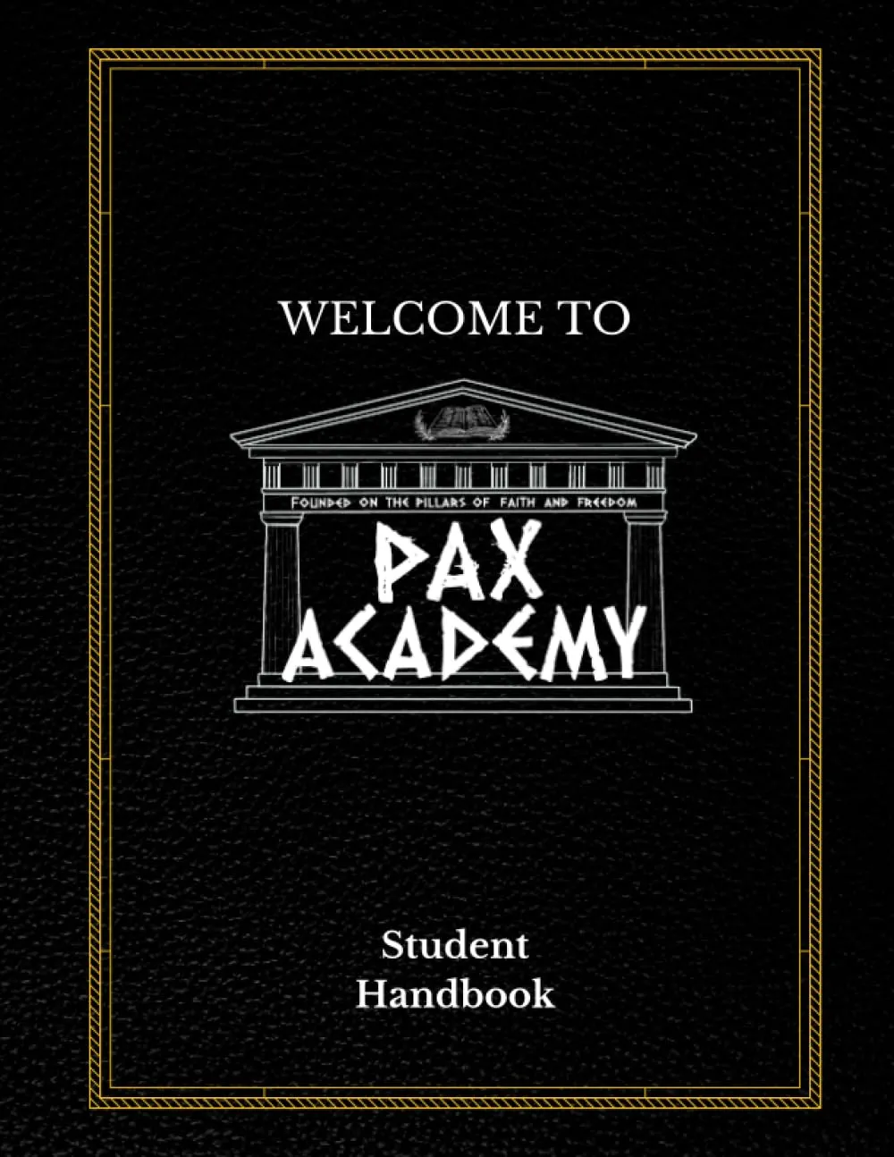 Welcome to PAX Academy: Student Handbook Paperback – August 27, 2023