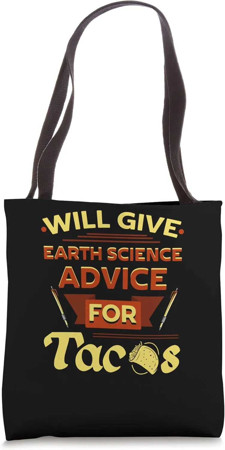 Will Give Earth Science Advice For Tacos Funny Geoscience Tote Bag